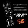 20-Squad Custom Flag Set w/Belt (LOCAL PICKUP)