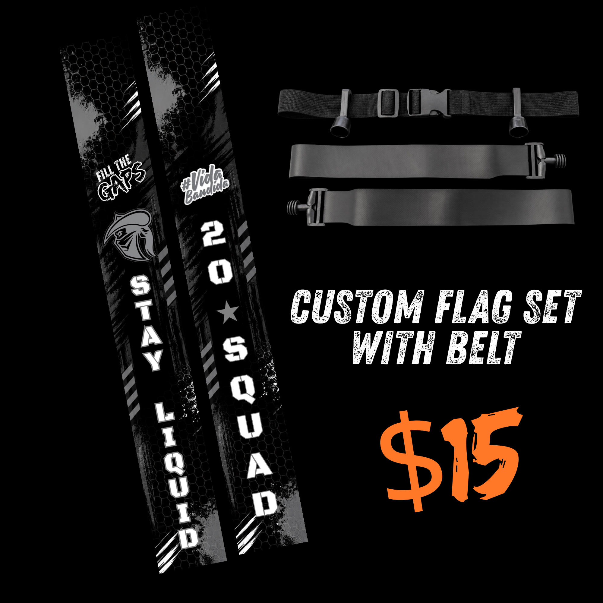 20-Squad Custom Flag Set w/Belt (LOCAL PICKUP)