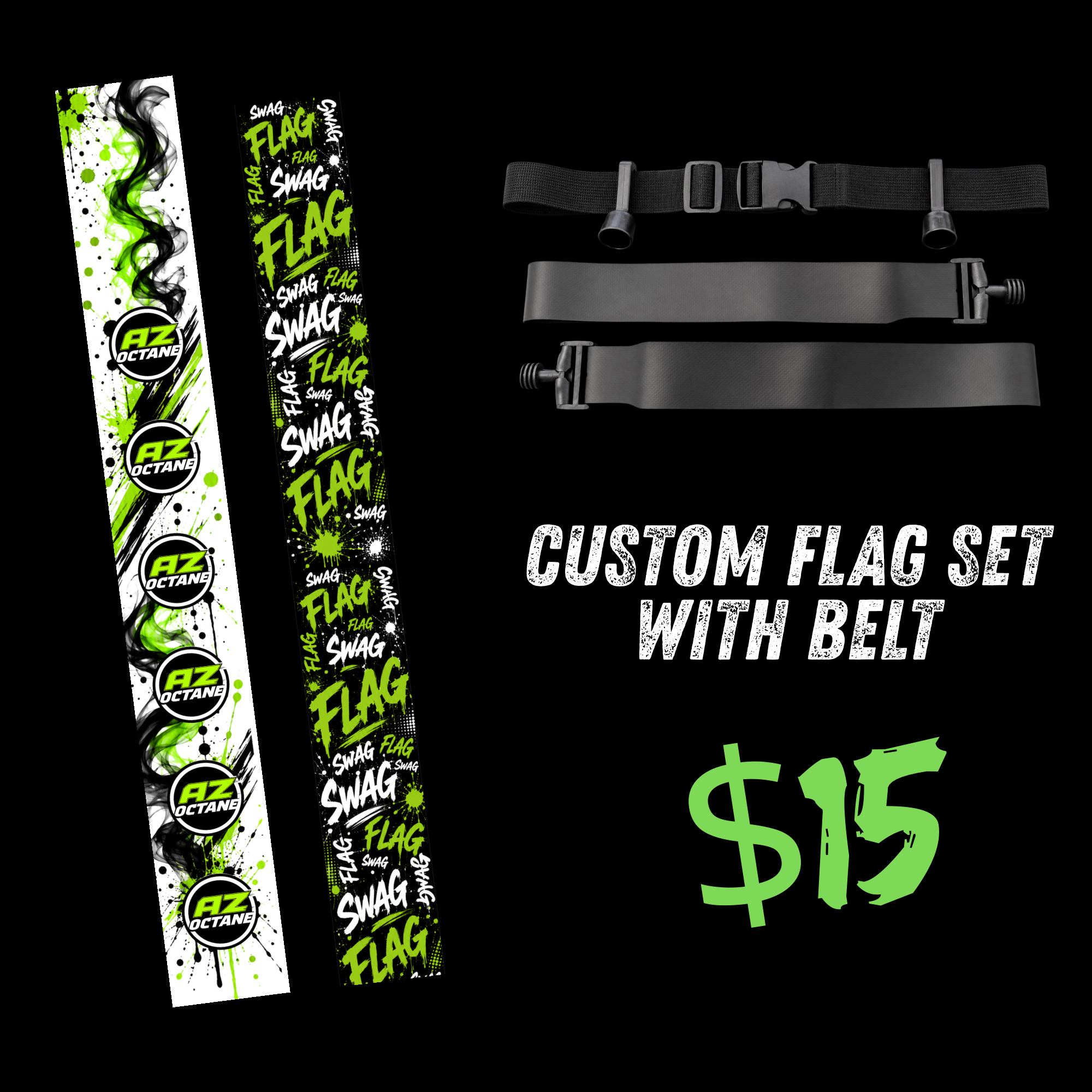 AZ Octane Custom Flag Set w/Belt (LOCAL PICKUP)